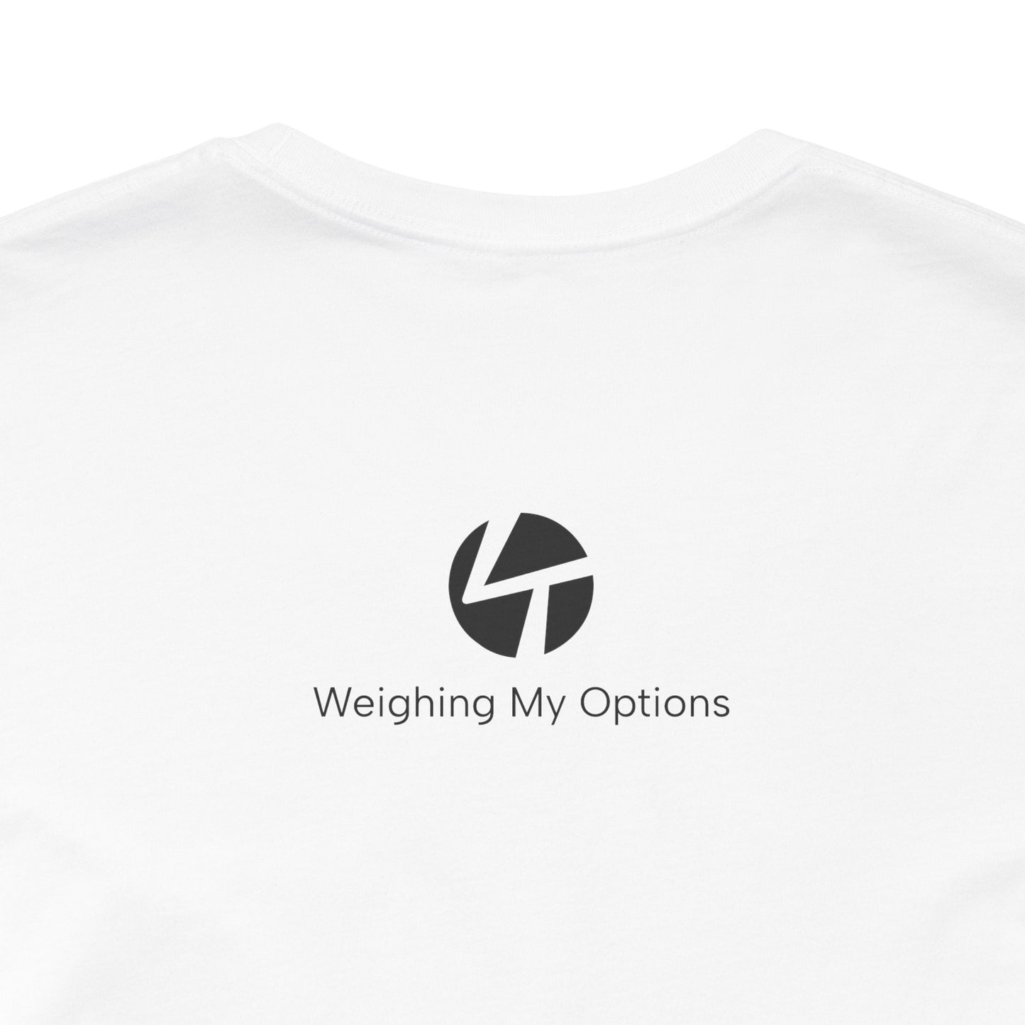 "Weighing My Options" Unisex Jersey Short Sleeve Tee